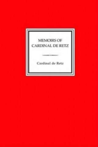 Memoirs of Cardinal De Retz