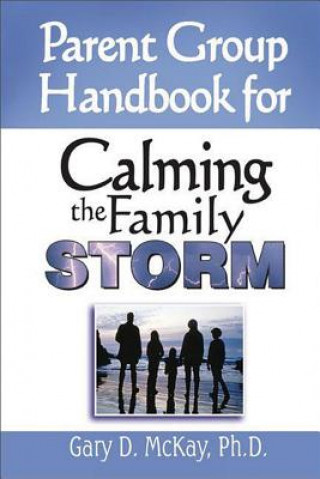 Parent Group Handbok for Calming the Family Storm