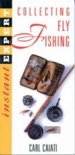 Instant Expert: Fly Fishing Collectibles
