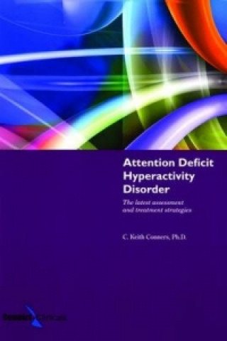 Attention Deficit Hyperactivity Disorder: The Latest Assessment And Treatment Strategies