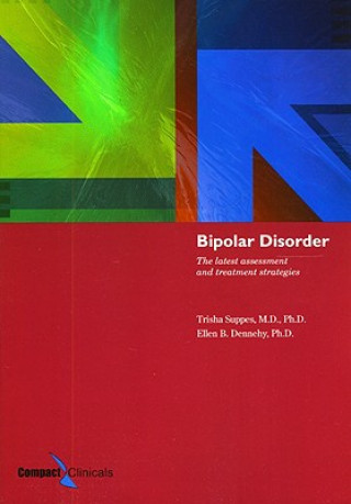 Bipolar Disorder: The Latest Assessment And Treatment Strategies