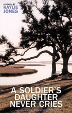 Soldier's Daughter Never Cries