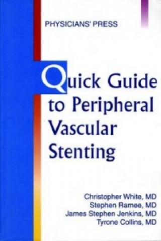 Quick Guide to Peripheral Vascular Stenting