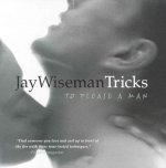 Tricks... To Please A Man