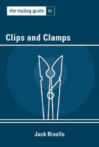 Toybag Guide to Clips & Clamps
