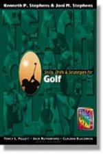 Skills, Drills & Strategies for Golf