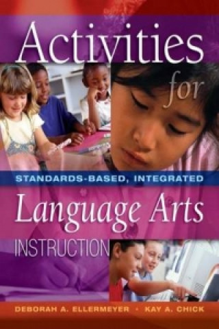 Activities for Standards-Based, Integrated Language Arts Instruction