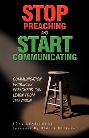 Stop Preaching and Start Communicating