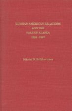Russian-American Relations and the Sale of Alaska, 1834-1867