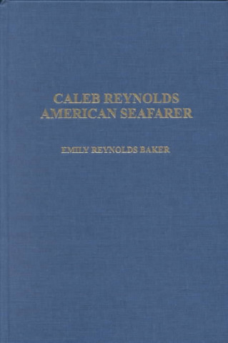 Caleb Reynolds - American Seafarer