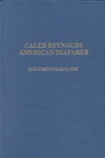 Caleb Reynolds - American Seafarer