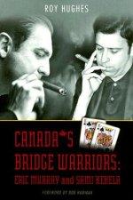 Canada's Bridge Warriors