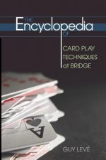 Encyclopedia of Card Play Techniques at Bridge