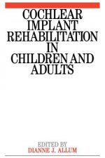 Cochlear Implant Rehabilitation in Children and Adults