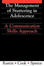 Management of Stuttering in Adolescence - A Communication Skills Approach