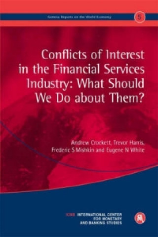 Conflicts of Interest in the Financial Services Industry: What Should We Do About Them?