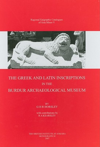 Greek and Latin Inscriptions in the Burdur Archaeological Museum