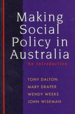 Making Social Policy in Australia