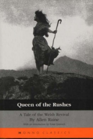 Honno Classics: Queen of the Rushes
