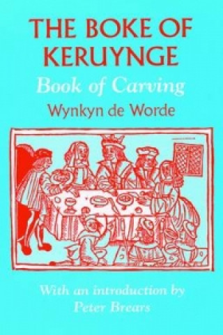 Boke of Keruynge (Book of Carving)