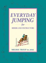 Everyday Jumping for Riders and Instructors