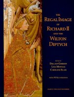 Regal Image of Richard II and the Wilton Diptych
