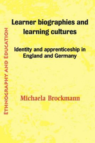 Learner Biographies And Learning Cultures