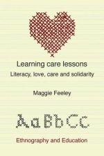 Learning Care Lessons: Literacy, Love, Care And Solidarity