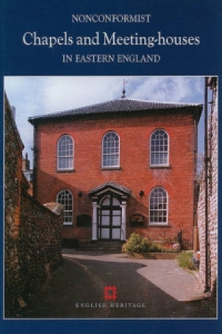 Nonconformist Chapels and Meeting Houses in Eastern England