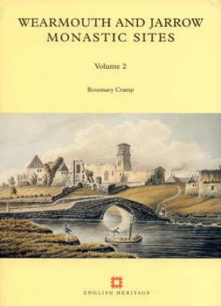 Wearmouth and Jarrow Monastic Sites, Volume 2