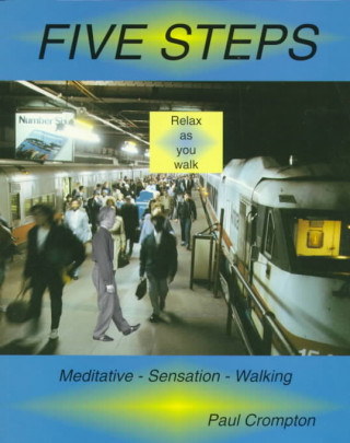 Five Steps - Meditative Sensation Walking