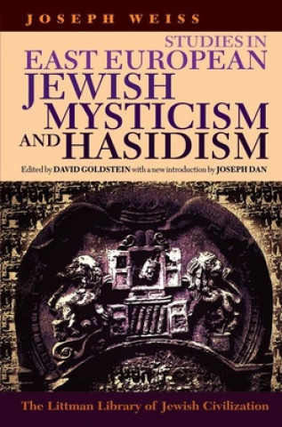 Studies in East European Jewish Mysticism and Hasidism