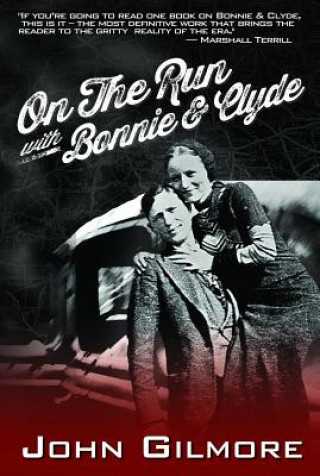 On the Run with Bonnie & Clyde