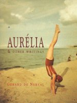 Aurelia And Other Writings