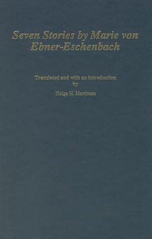 Seven Stories by Marie von Ebner-Eschenbach