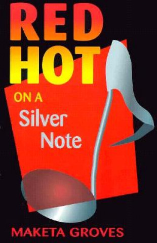 Red Hot On A Silver Note