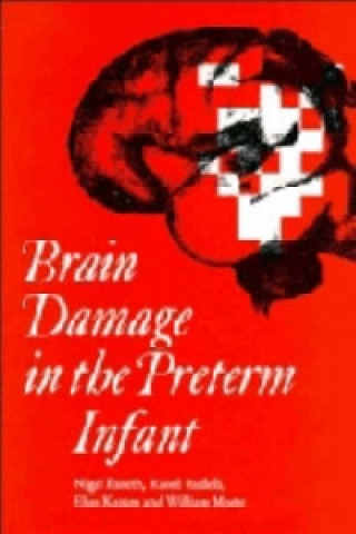 Brain Damage in the Preterm Infant