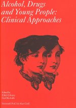 Alcohol, Drugs and Young People - Clinical Approaches
