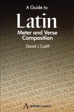 Guide to Latin Meter and Verse Composition