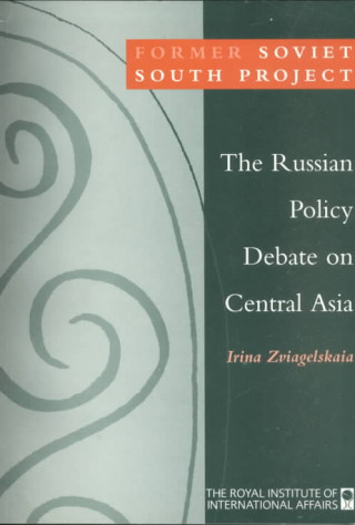 Russian Policy Debate on Central Asia