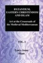 Byzantium, Eastern Christendom and Islam