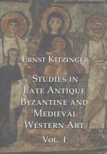 Studies in Late Antique, Byzantine and Medieval Western Art, Volume 1