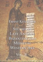 Studies in Late Antique, Byzantine and Medieval Western Art, Volume 2