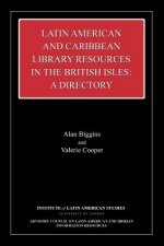 Latin American and Caribbean Library Resources in the British Isles