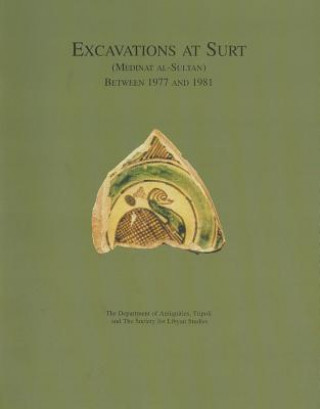 Excavations at Surt (Medinet al-Sultan) between 1977 and 1981