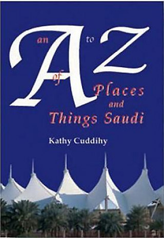A-Z of Places and Things Saudi