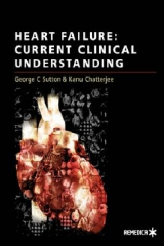 Heart Failue: Current Clinical Understanding