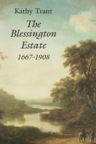 Blessington Estate 1667-1908