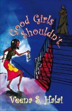 Good Girls Shouldn't....