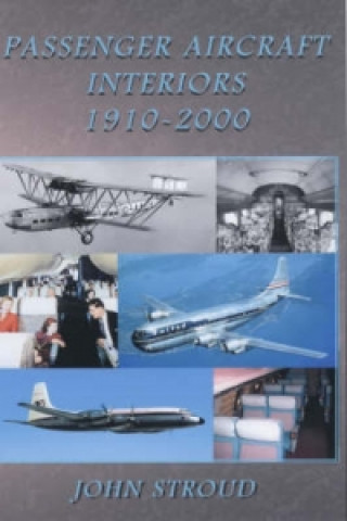 Passenger Aircraft and Their Interiors 1910-2006